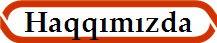 Haqqımızda